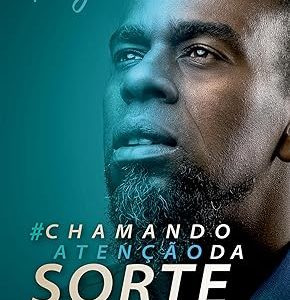 Chamando a Atenção da Sorte