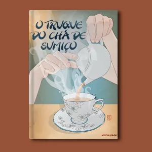 O Truque do Chá de Sumiço