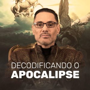 Decodificando o Apocalipse - Padre Fabio Marinho