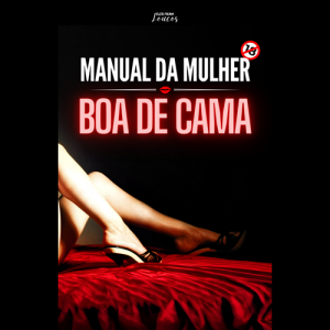 Manual da Mulher Boa de Cama